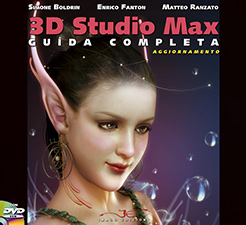 3DStudio Max Guida Completa - Aggiornamento - interamente a colori - con DVD-Rom!