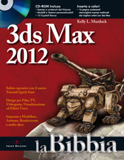 3ds Max 2012 - la Bibbia - 1244 pagine - € 68,00